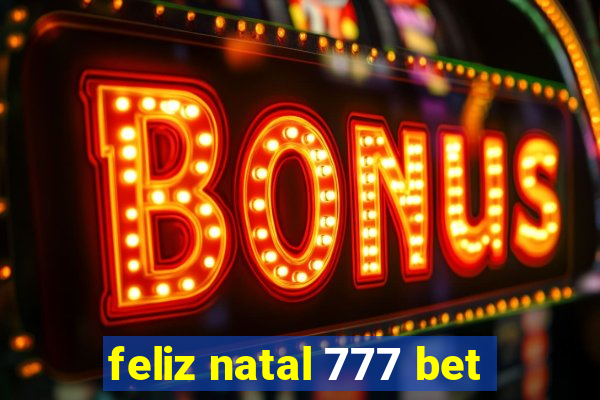 feliz natal 777 bet